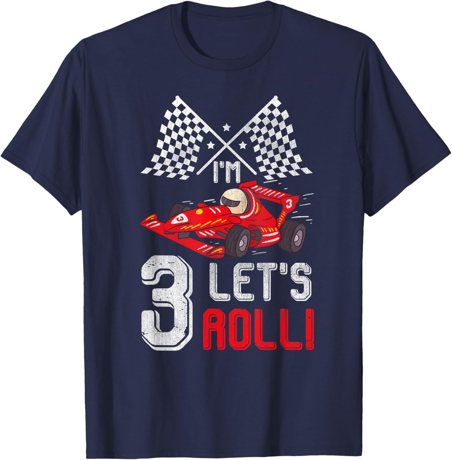 3 Birthday Racing Car 3 Years Old Let's Roll Toddler Boy T-Shirt - T-Shirt | Navy