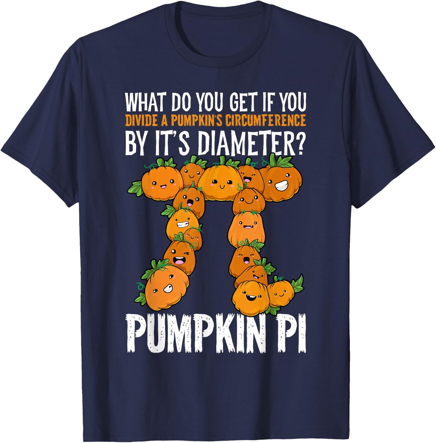 Math Shirt Pumpkin Pi Math Teacher Halloween Thanksgiving Pi T-Shirt - T-Shirt | Navy