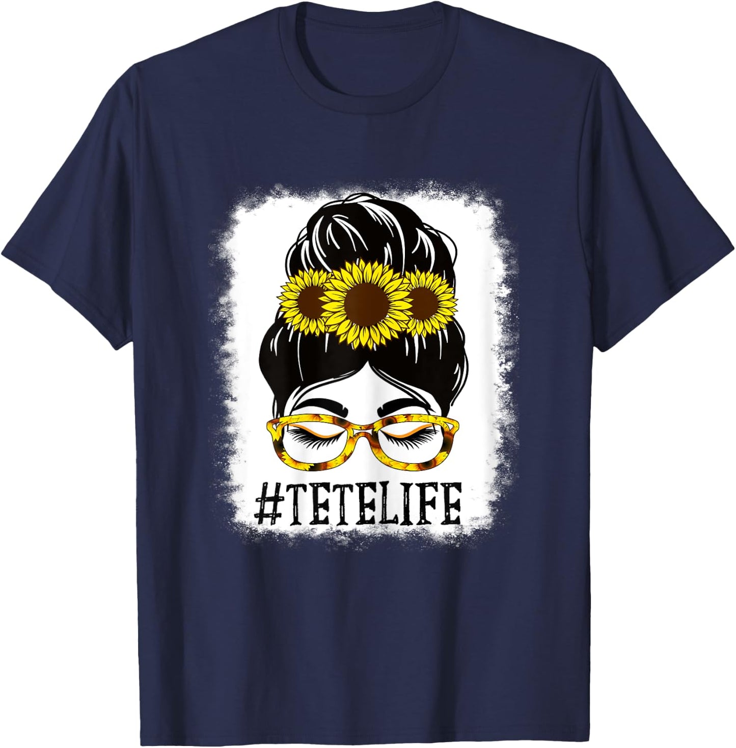 Messy Bun TeTe Life Grandma Sunflowers Cute Mothers Day T-Shirt - T-Shirt | Navy