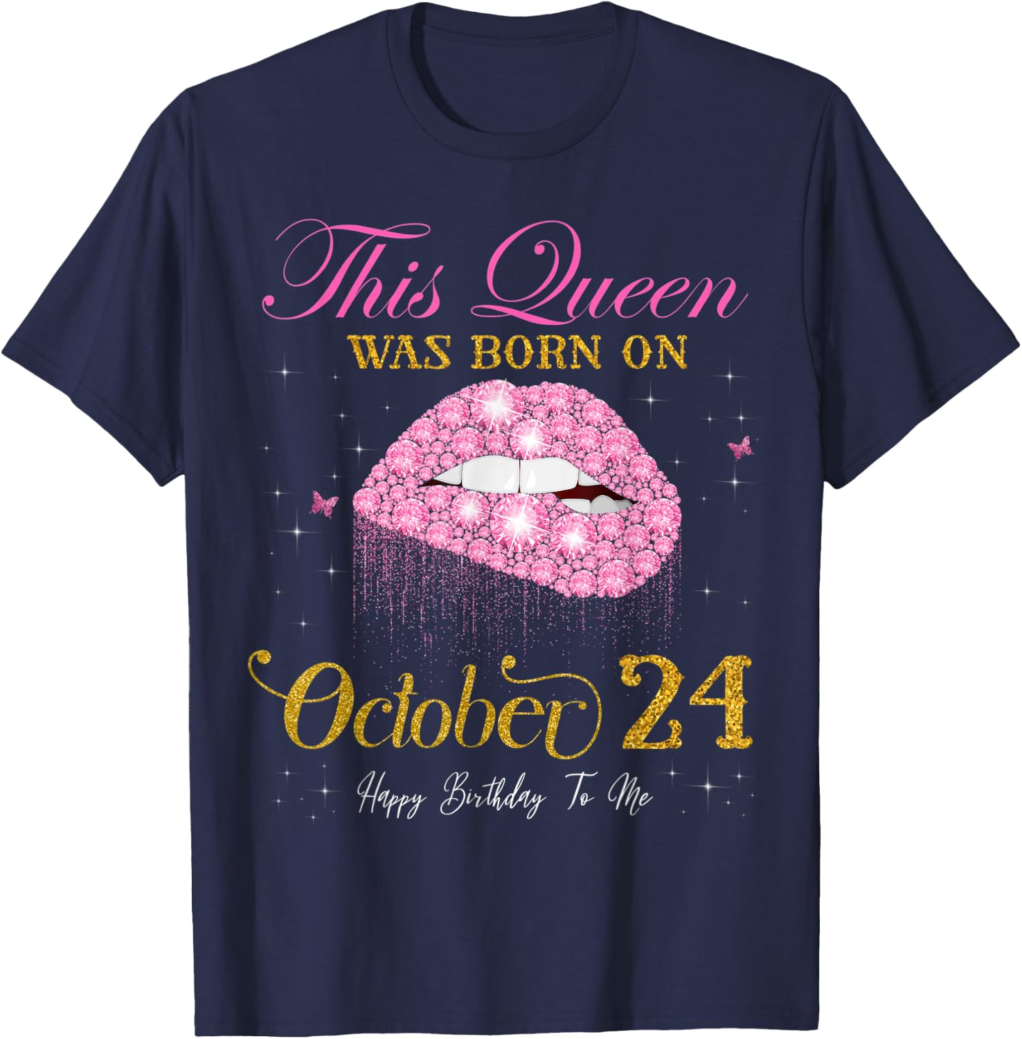 This Queen Was Born on October 24, 24th October Birthday T-Shirt - T-Shirt | Navy