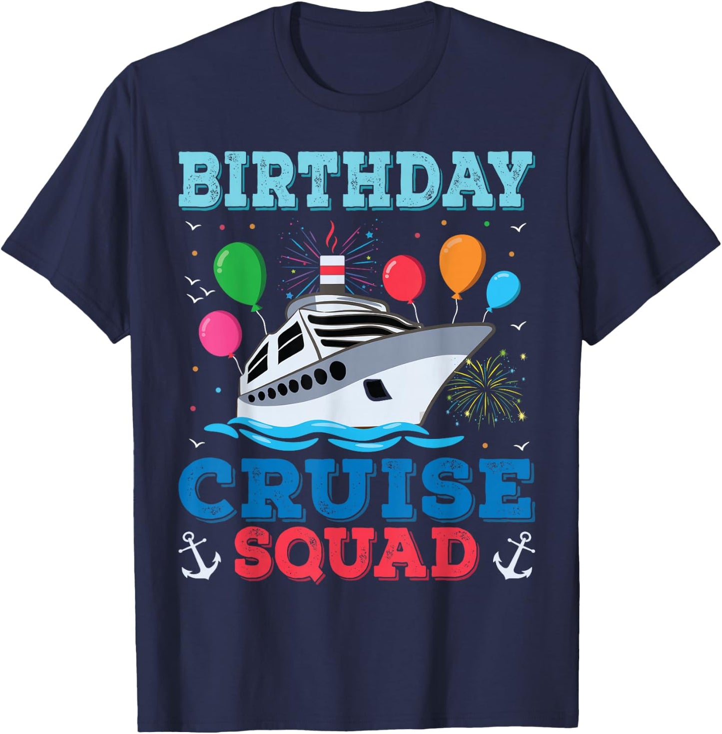 Birthday Cruise Squad Birthday Party Cruise Squad 2022 T-Shirt - T-Shirt | Navy