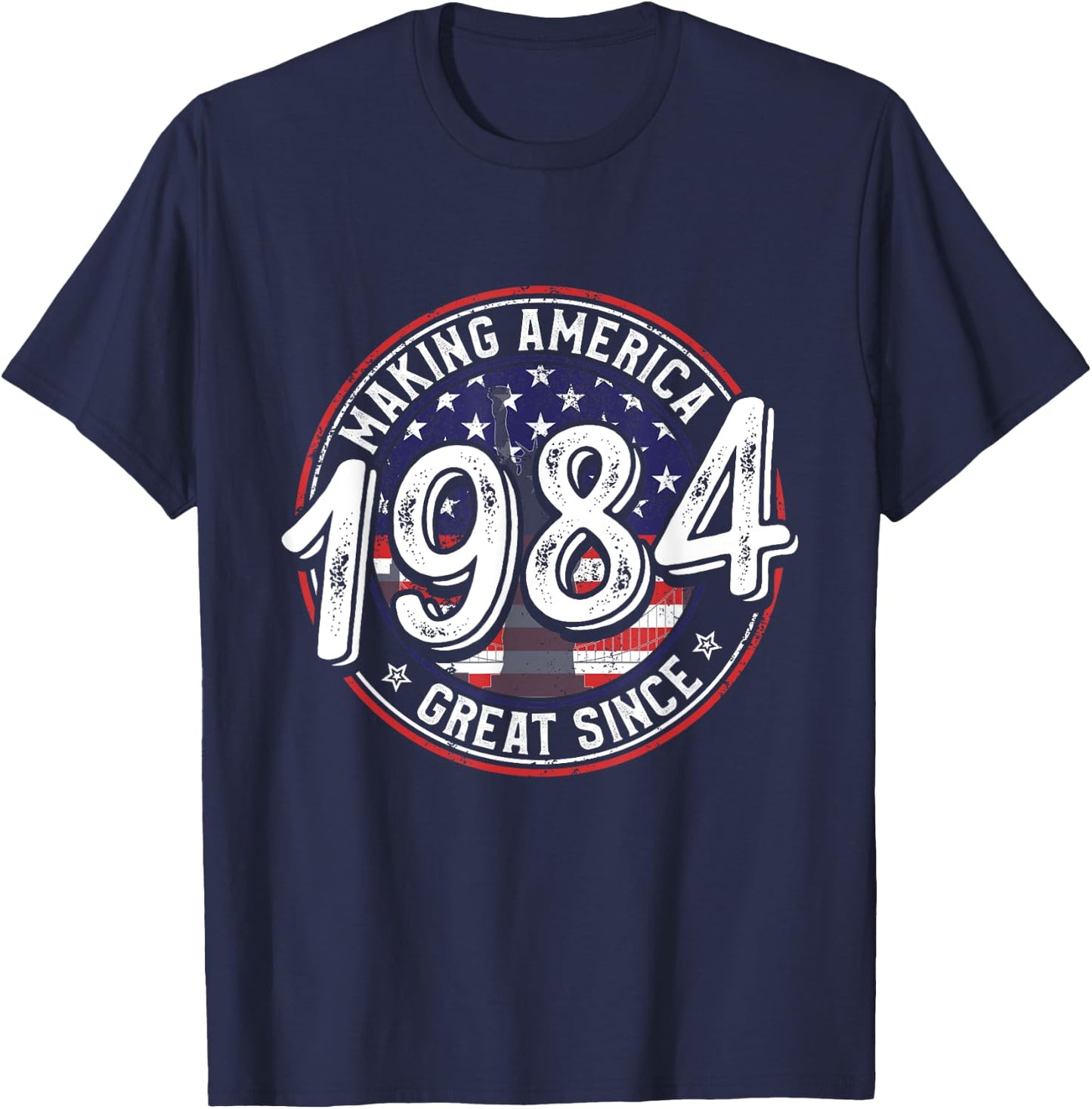 Making America Great Since 1984 American Flag Birthday Women Kids Men T-Shirt - T-Shirt | Navy