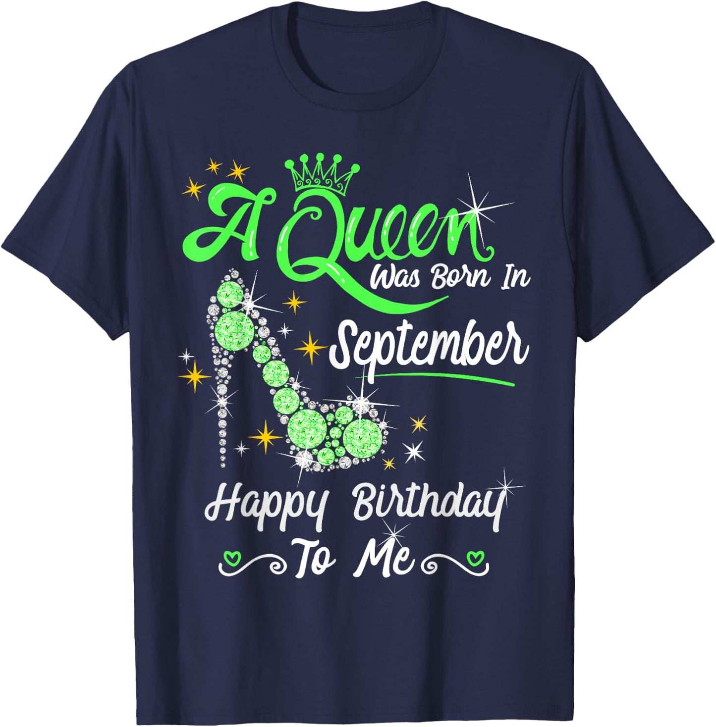Queen was Born in September Cute Funny Happy Birthday Gift T-Shirt - T-Shirt | Navy