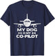 My Dog Is My Co Pilot Aviation Aviator Flying T-Shirt - T-Shirt | Navy