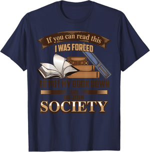 If You Can Read This I Was Forced To Put My Book Down Shirt T-Shirt - T-Shirt | Navy