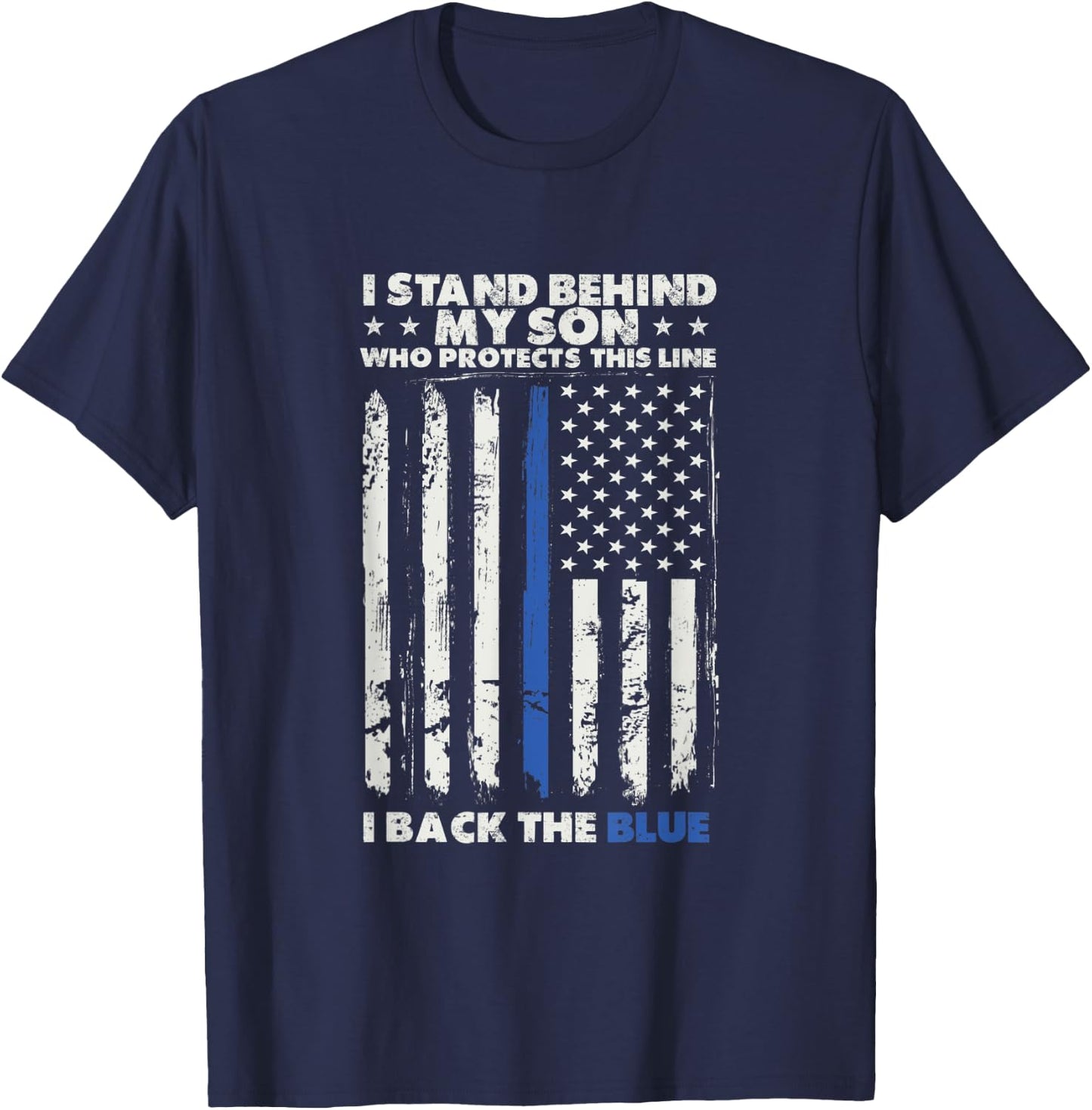 I Back The Blue For My Son For Law Enforcement Police Parent T-Shirt - T-Shirt | Navy
