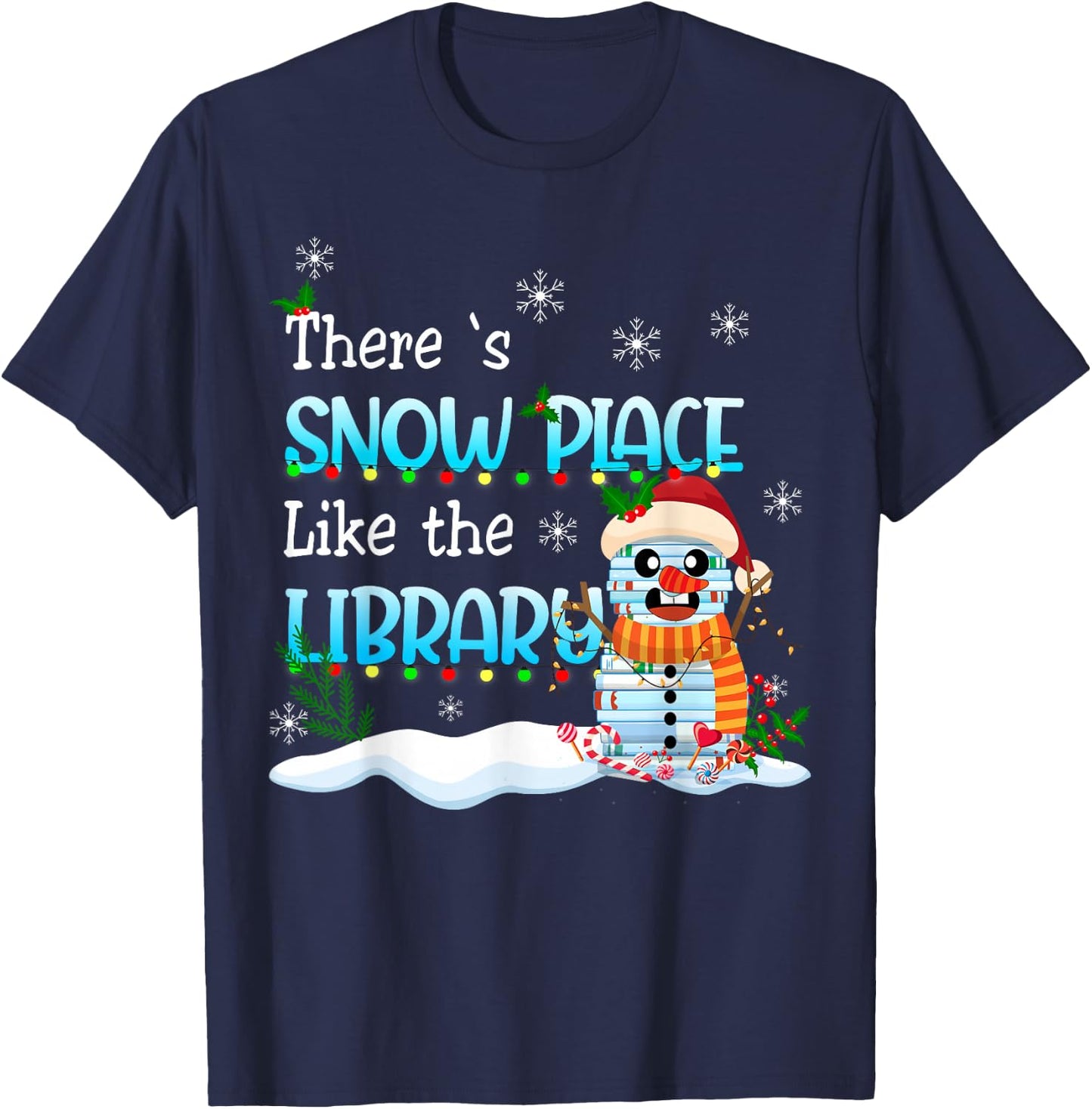 There's Snow Place Like The Library Christmas Book Lovers T-Shirt - T-Shirt | Navy