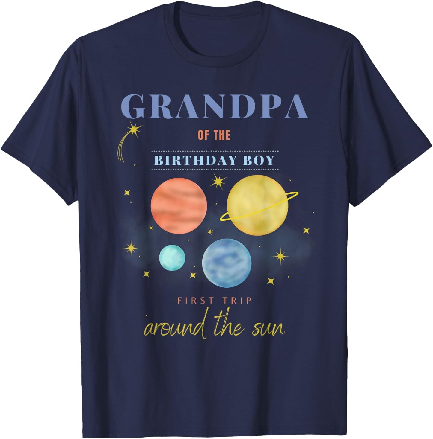 Grandpa 1st Birthday First Trip Around The Sun Space Bday T-Shirt - T-Shirt | Navy