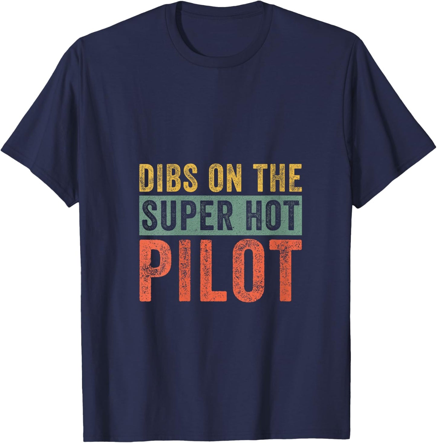 Dibs on The Super Hot Pilot Funny Wife Girlfriend V-Neck T-Shirt - T-Shirt | Navy