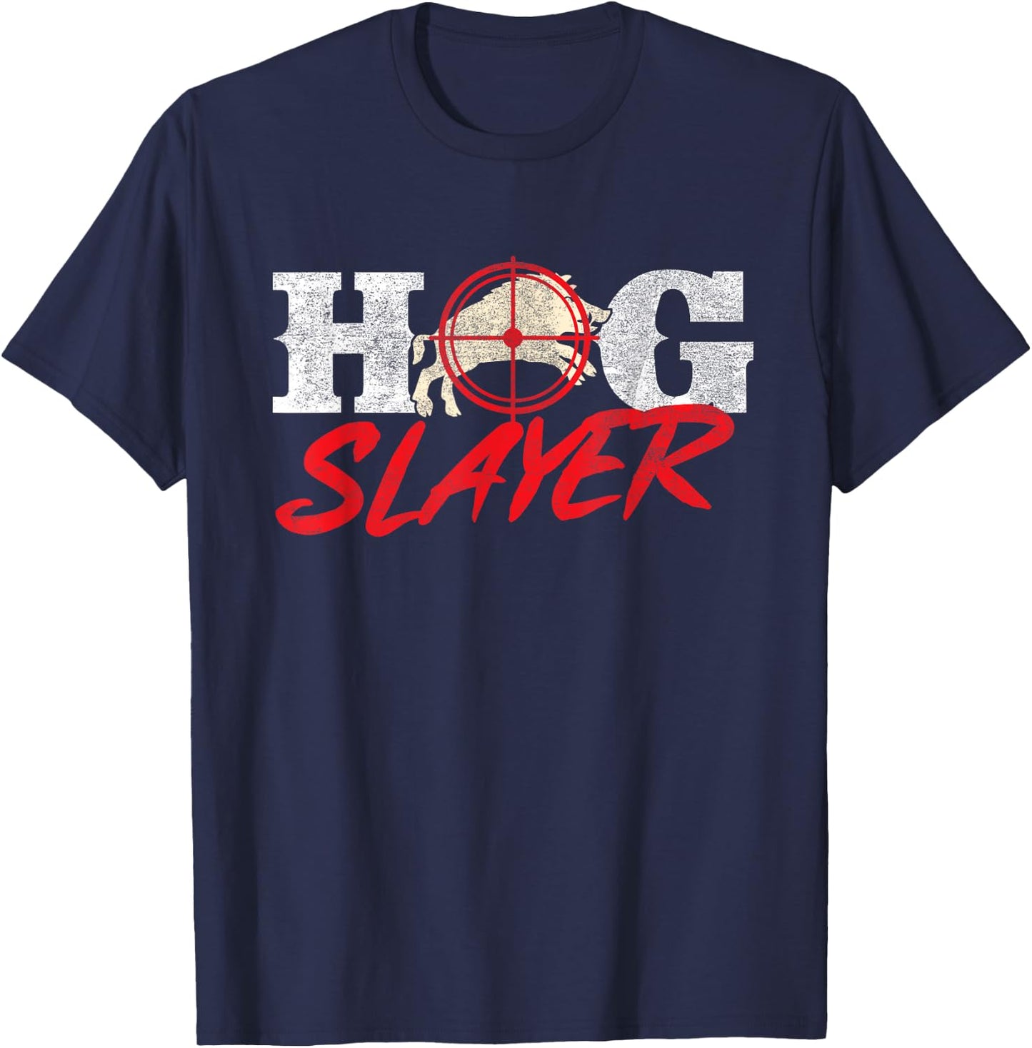 Hog Slayer - Boar Hunting Wild Hog Hunter T-Shirt - T-Shirt | Navy
