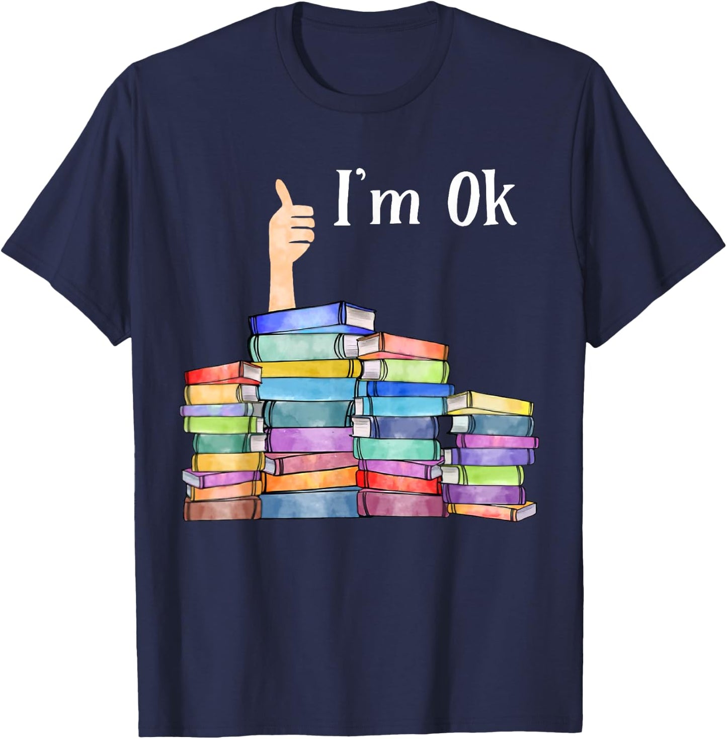Reading Book Lovers I'm Ok National Book Lovers Day T-Shirt - T-Shirt | Navy