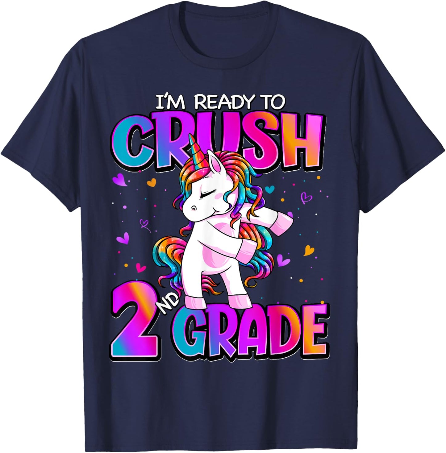 I'm Ready To Crush 2nd Grade Unicorn Back To School Girls T-Shirt - T-Shirt | Navy