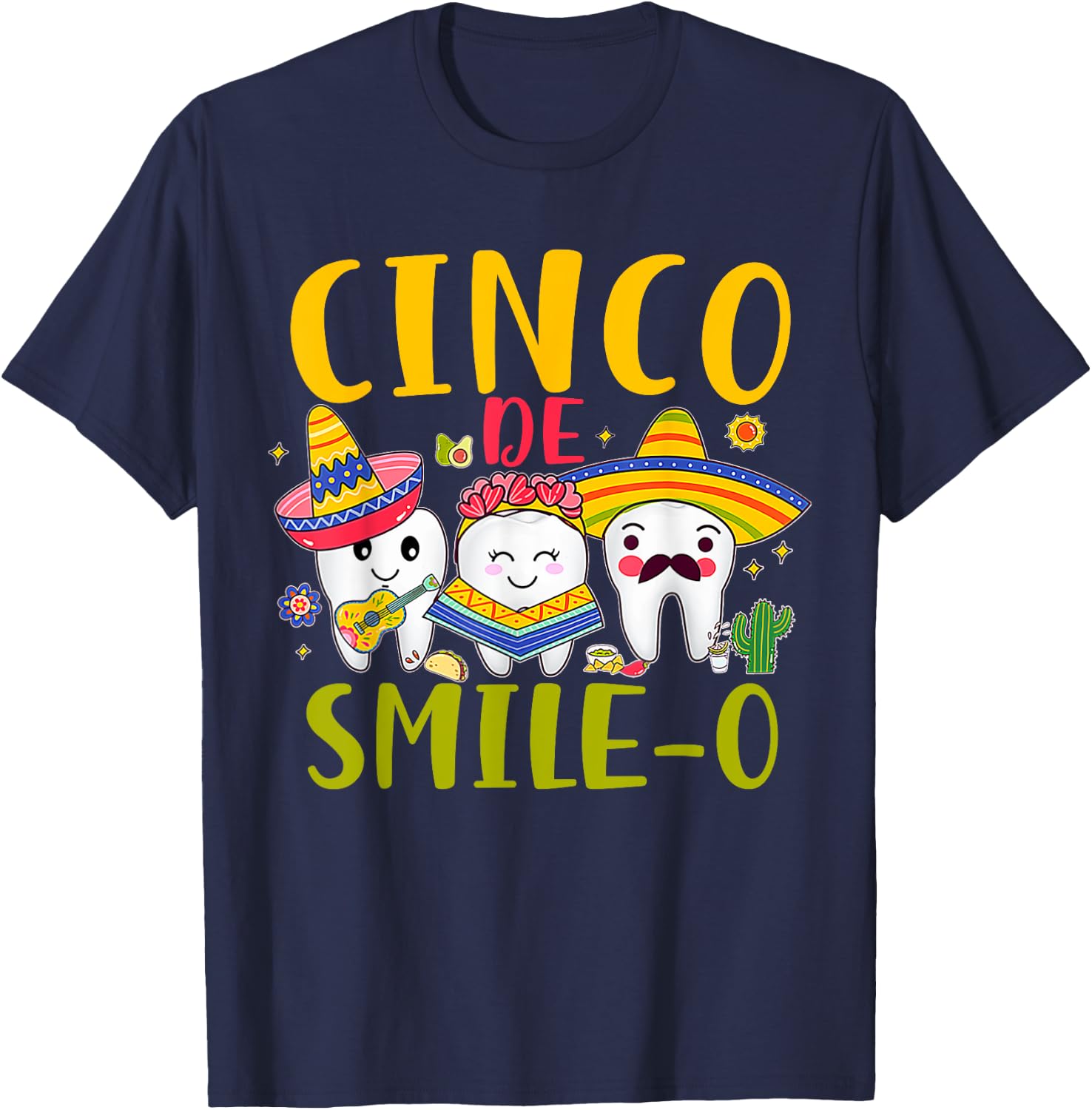 Dental Hygienist Cinco De Smile O Cinco De Mayo Dentist T-Shirt - T-Shirt | Navy