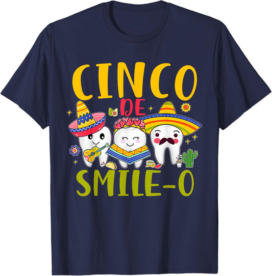 Dental Hygienist Cinco De Smile O Cinco De Mayo Dentist T-Shirt - T-Shirt | Navy