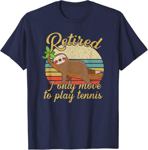 Retired I Only Move To Play Tennis Player Retirement T-Shirt - T-Shirt | Navy