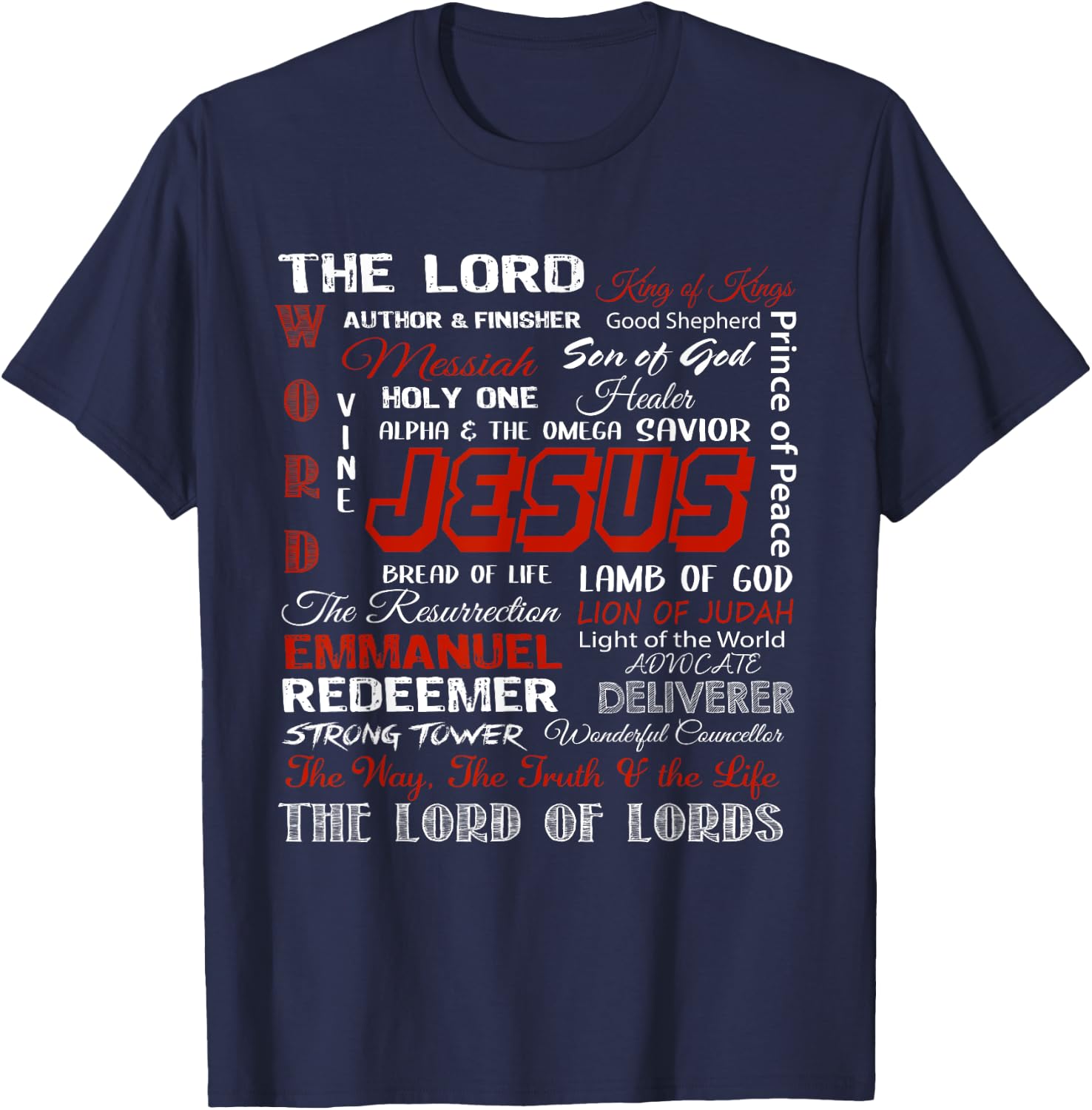 Jesus Is The King, The Lord Of Lords Christian Bible Verses T-Shirt - T-Shirt | Navy
