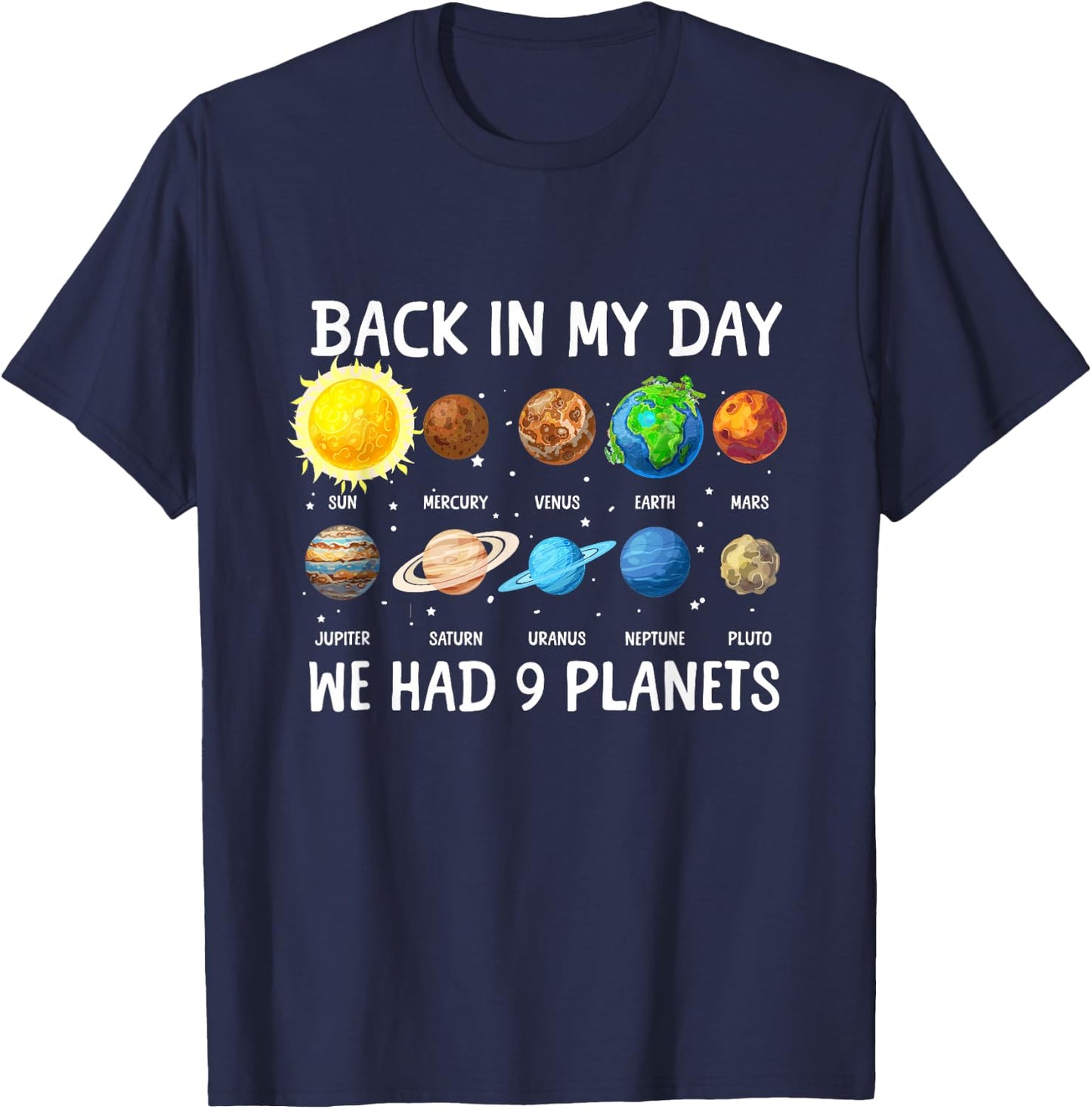 Back then, we had 9 planets, Pluto, Astronomy, Space T-Shirt - T-Shirt | Navy