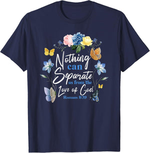 Christian Bible Verse Butterfly Rose Flower Romans 8:39 T-Shirt - T-Shirt | Navy