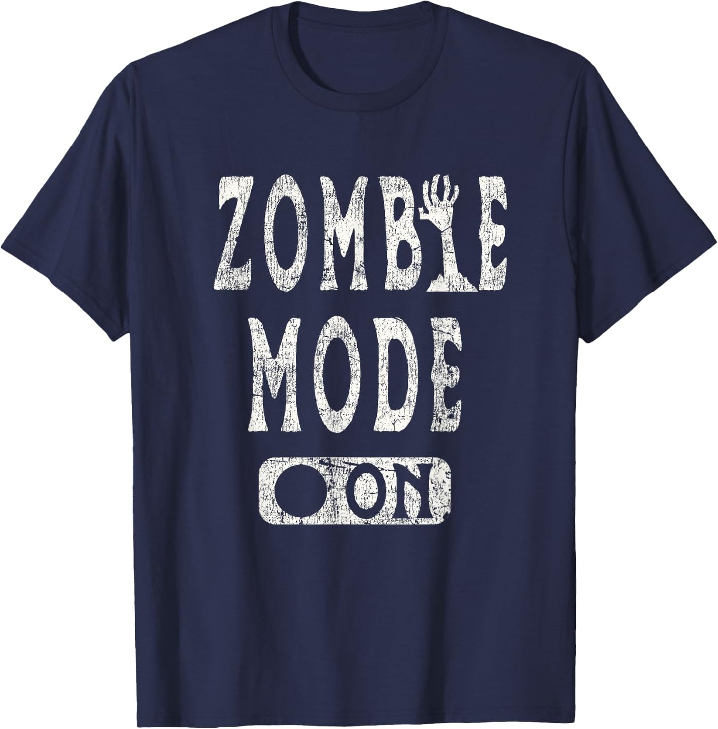 Zombie Mode On - Fun Zombie Lover Halloween Graphic T-Shirt - T-Shirt | Navy
