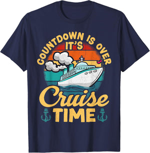 Vintage Retro Countdown Is Over It's Cruise Time Cruising T-Shirt - T-Shirt | Navy