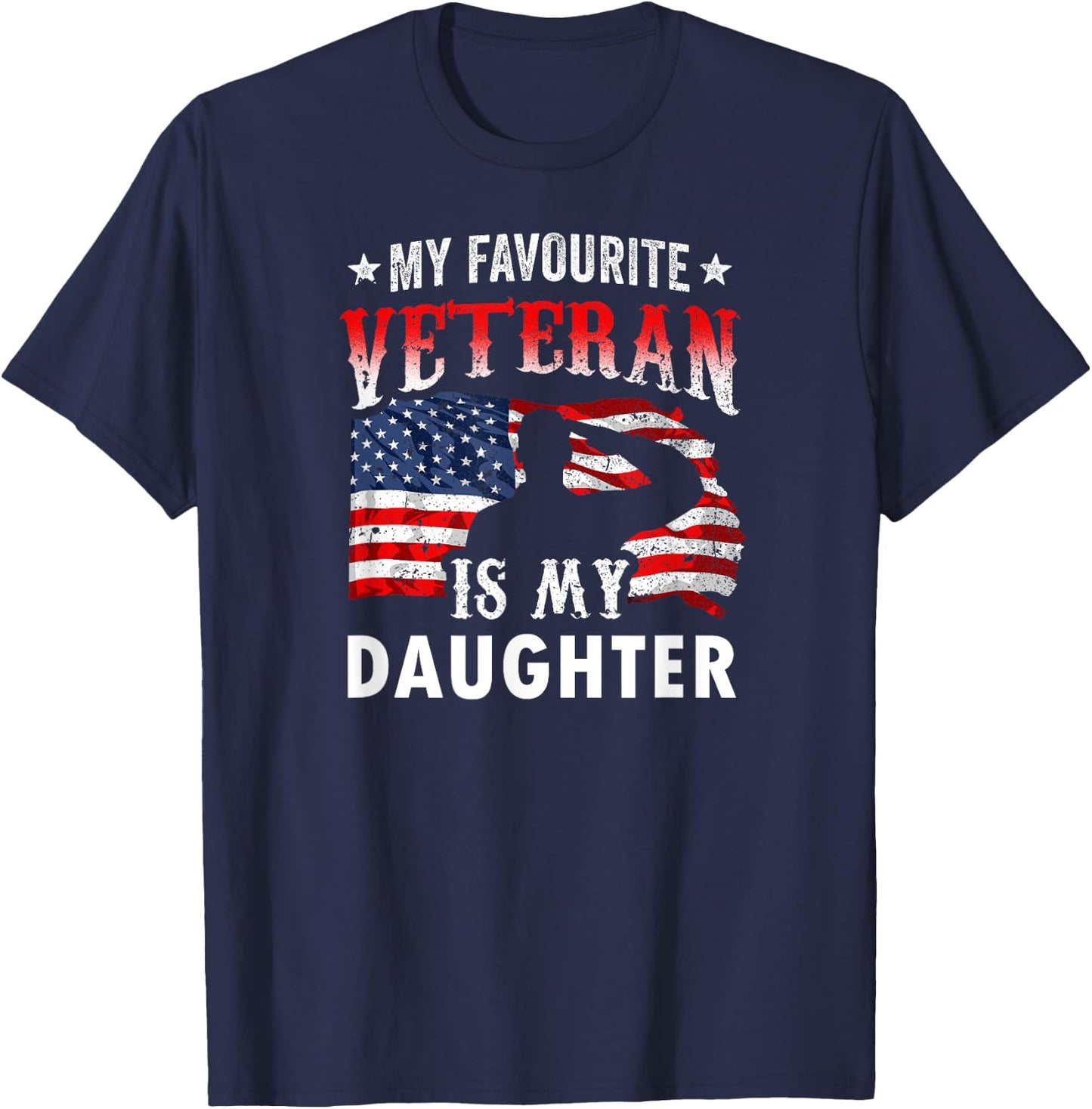 My Favorite Veteran Is My Daughter Veterans Veteran's Day T-Shirt - T-Shirt | Navy