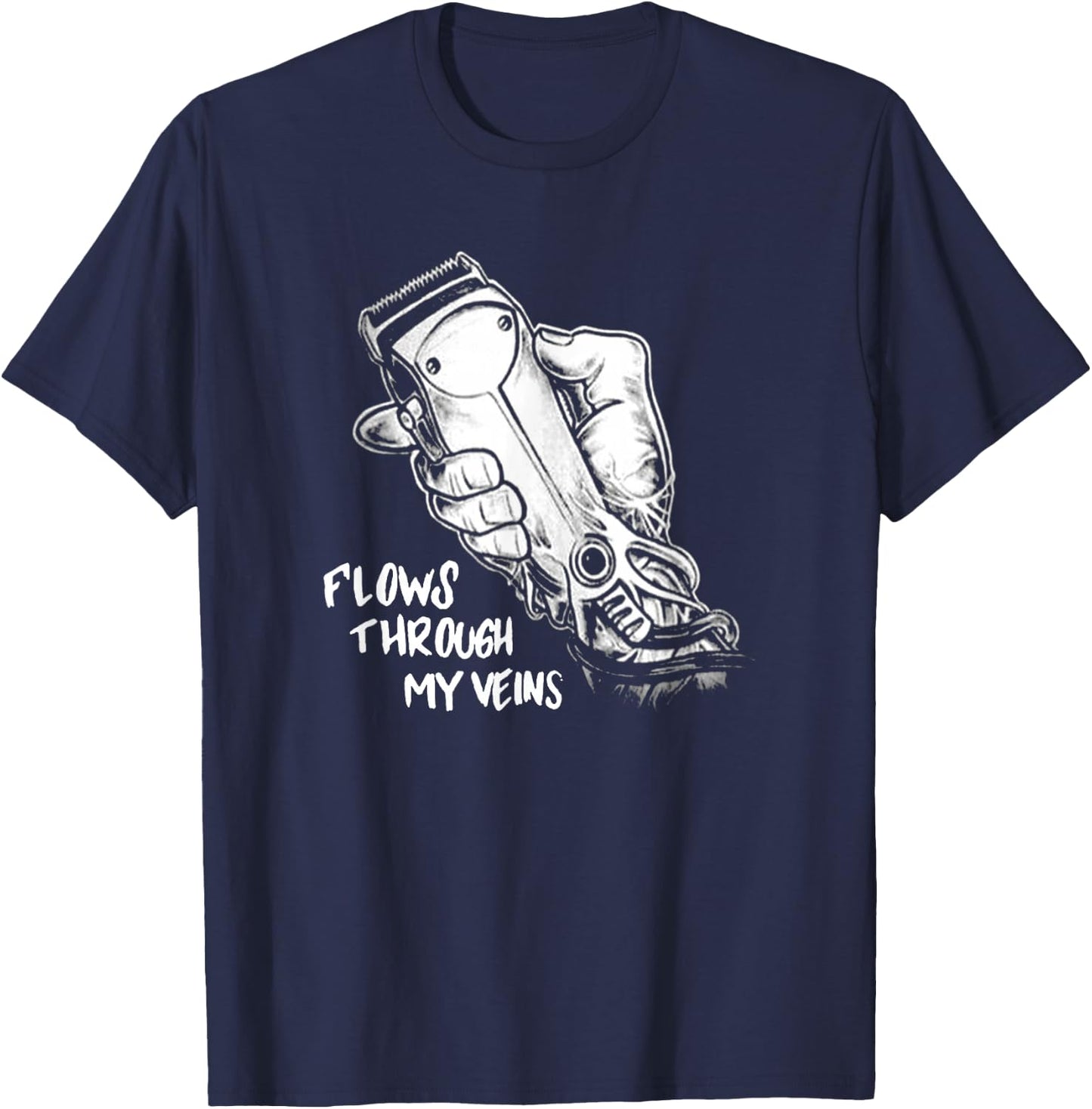 Flows Through My Veins Hair Cutting Barber W T-Shirt - T-Shirt | Navy