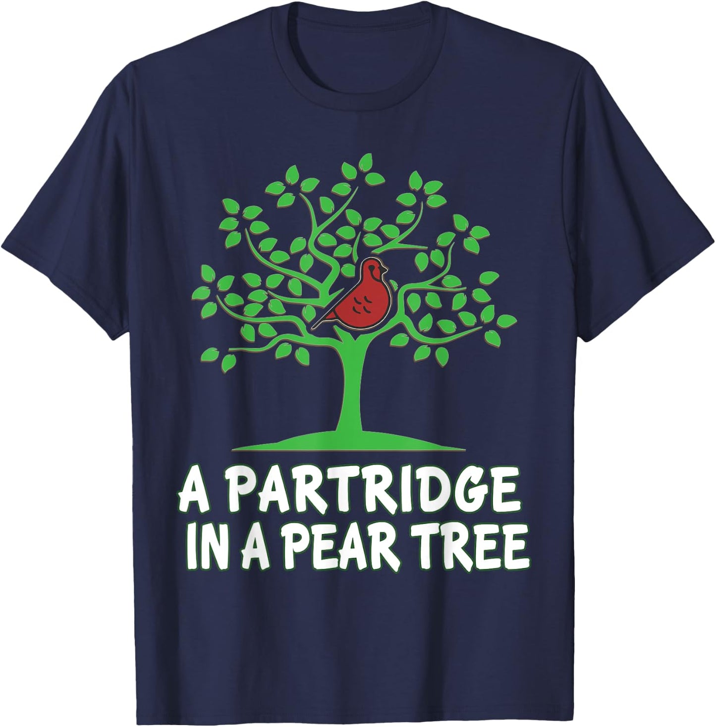 A Partridge in Pear Tree Song 12 Days Christmas Group Gift T-Shirt - T-Shirt | Navy