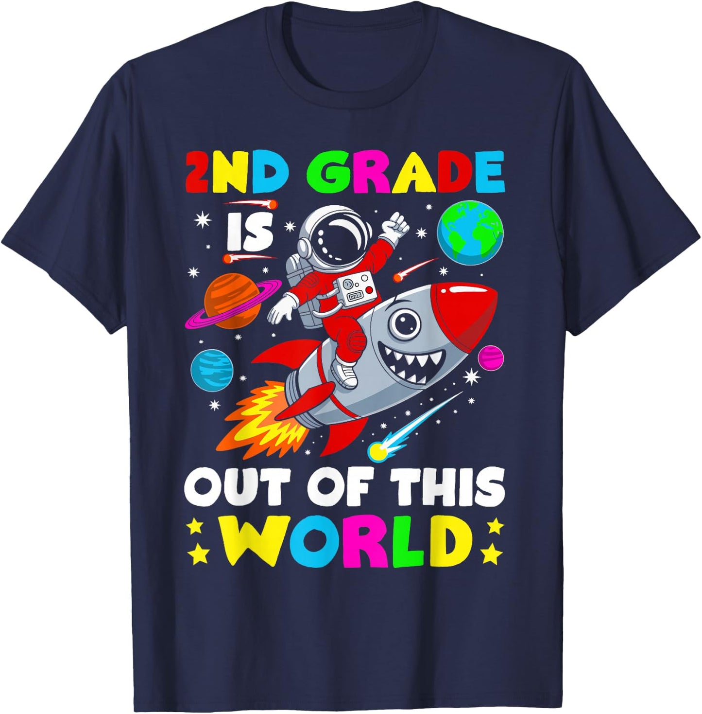 2nd Grade Is out Of This World Space Rocket Planets Teacher T-Shirt - T-Shirt | Navy