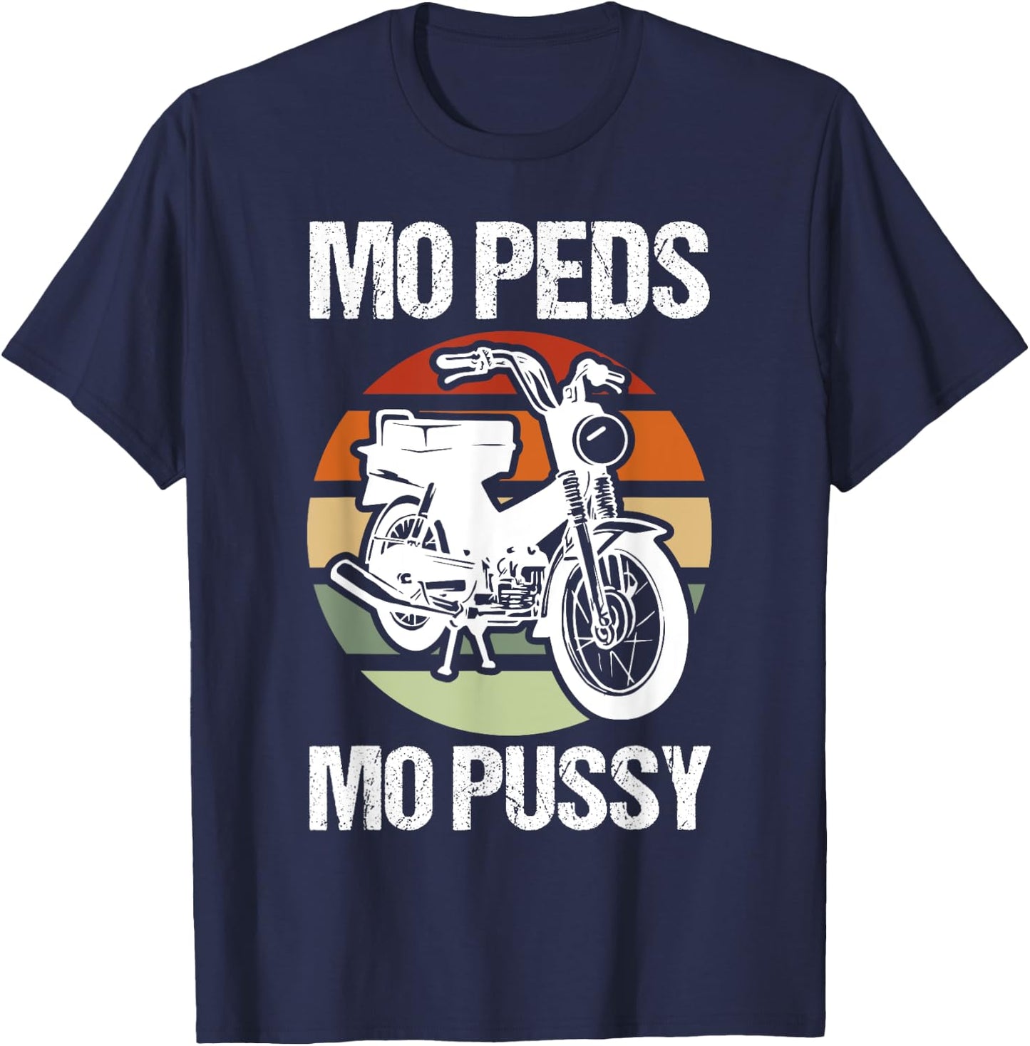 Moped Mopussy - Mo Peds Mo Pussy T-Shirt - T-Shirt | Navy