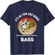 Its all fun and games until someone loses a bass T-Shirt - T-Shirt | Navy