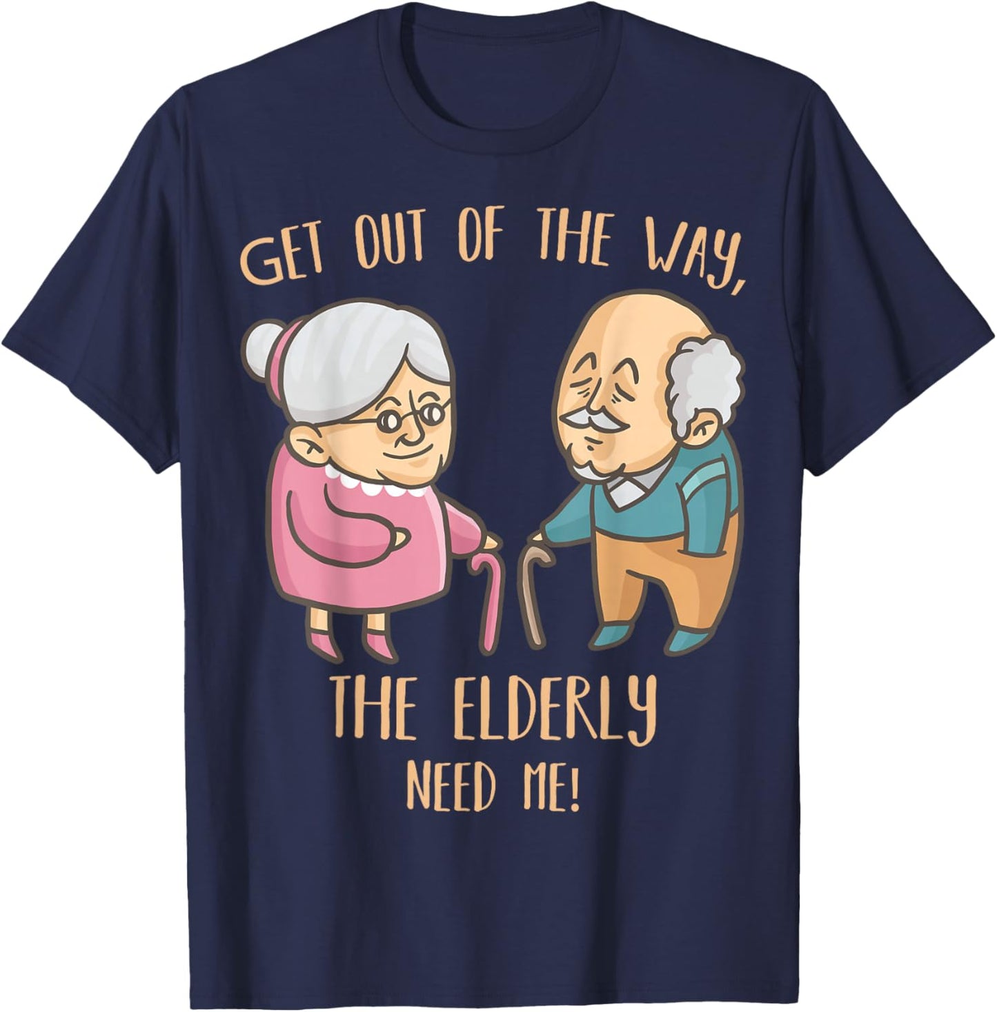 Seniors Home Caregiver Funny Elderly Nurse Care Nursing T-Shirt - T-Shirt | Navy