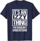 an Izzy Thing You Wouldn't Understand T-Shirt - T-Shirt | Navy