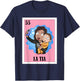 Funny Mexican Design for Aunt - La Tia T-Shirt - T-Shirt | Navy