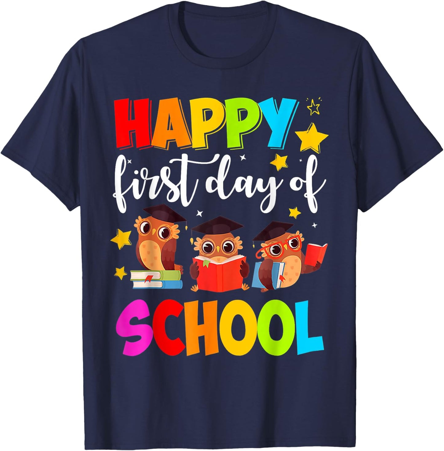 Cute Owls Happy First Day of School Students Parents T-Shirt - T-Shirt | Navy