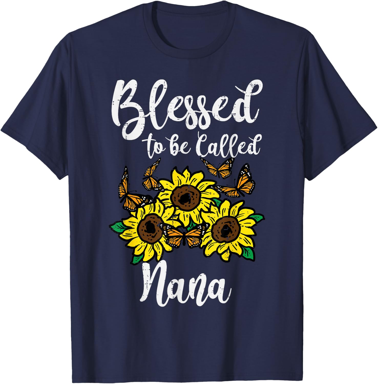 Blessed To Be Called Nana Sunflower Mothers Day Grandma T-Shirt - T-Shirt | Navy