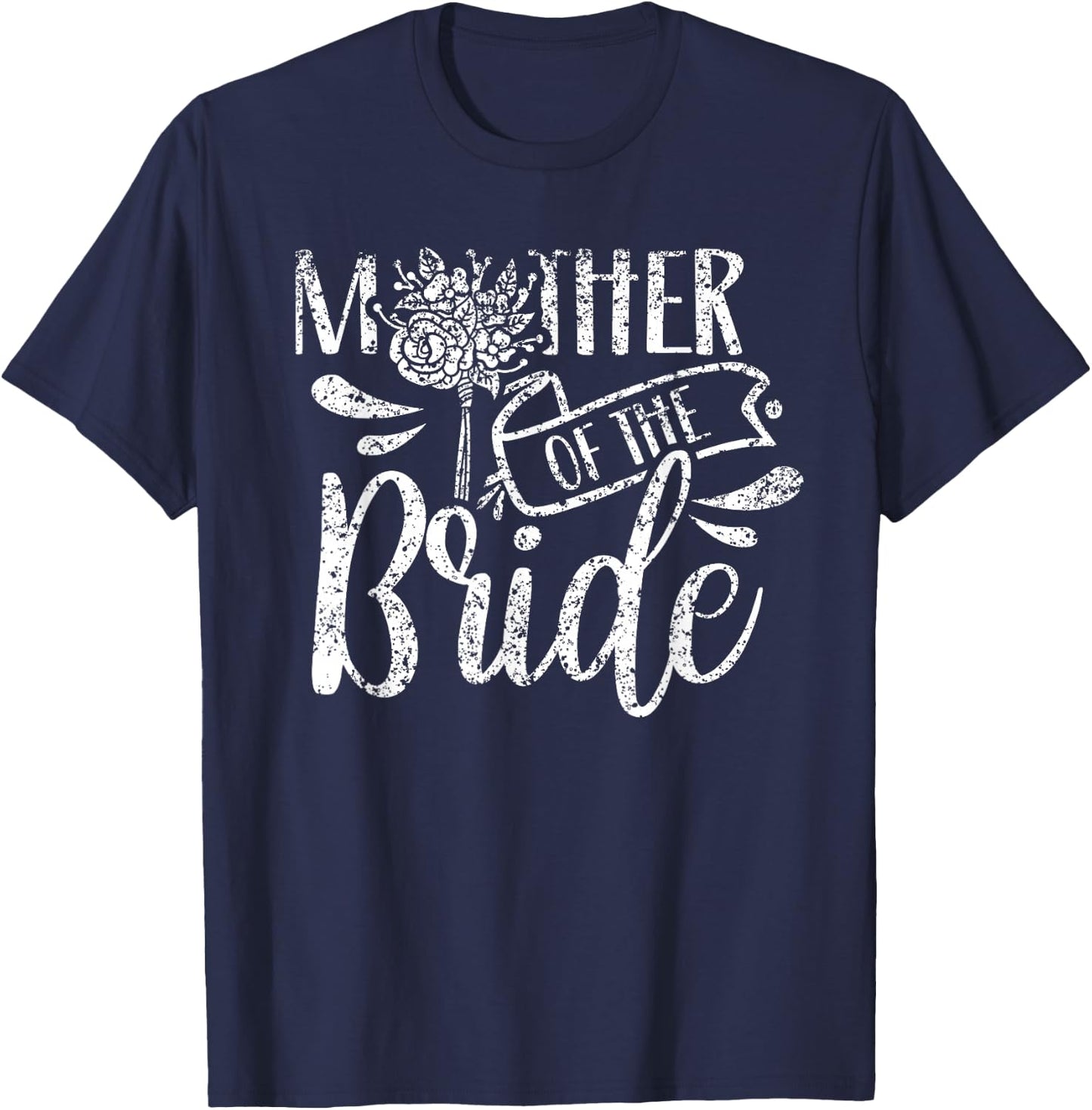 Mother Of The Bride Bachelorette Cute Party Wedding Mom T-Shirt - T-Shirt | Navy