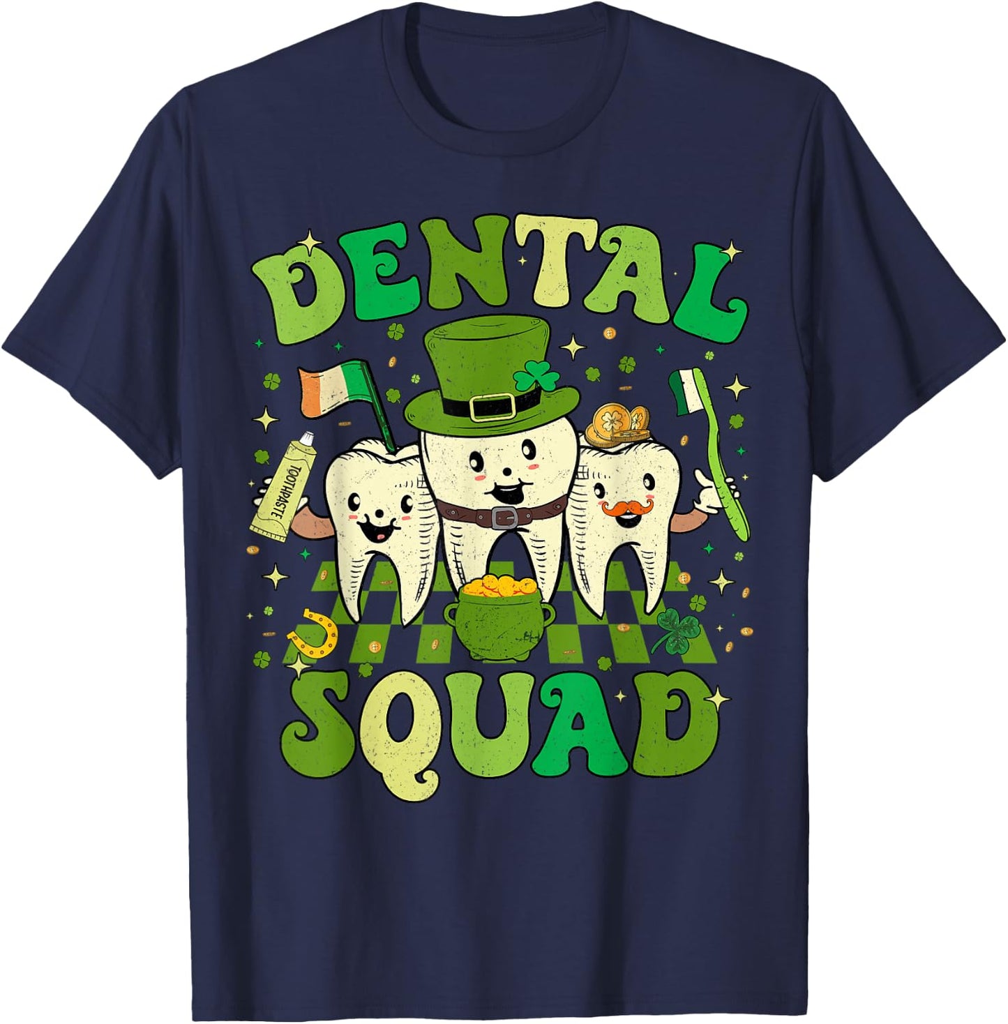 St Patrick Day Dental Squad Saint Paddys Teeth Irish Dentist T-Shirt - T-Shirt | Navy