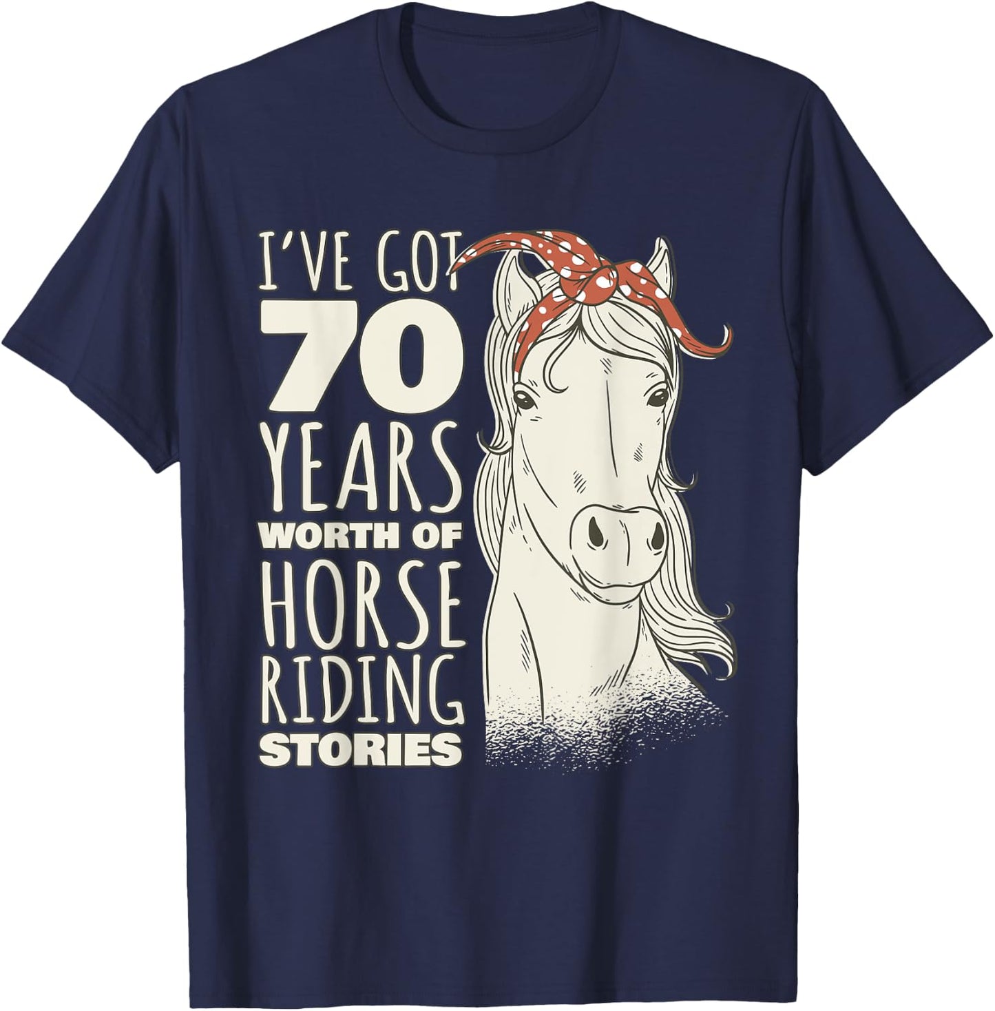 70th Birthday Seventy - 70 Years Old Horse Rider T-Shirt - T-Shirt | Navy