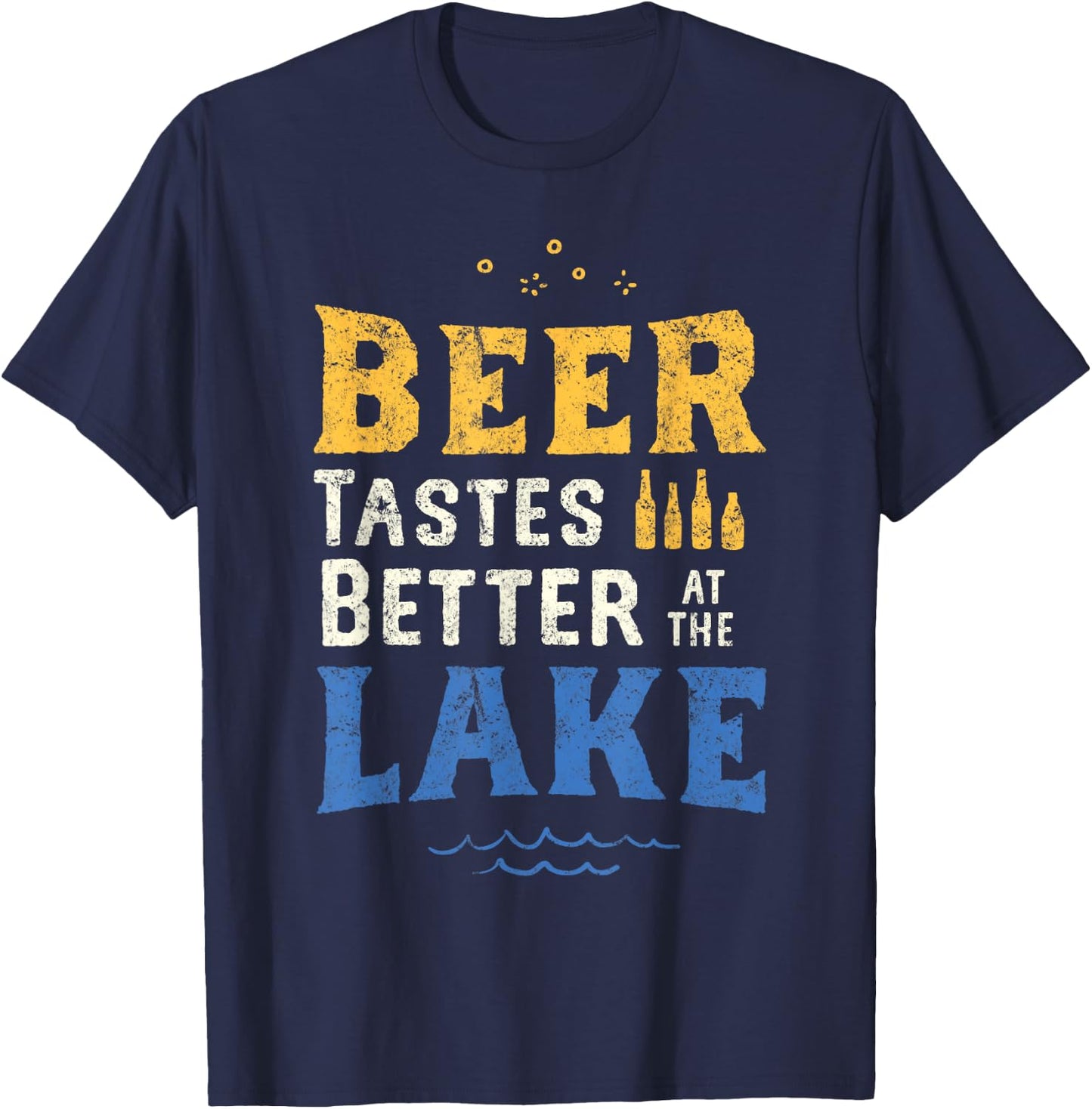 Beer Tastes Better At The Lake. Lake & Beer Drinking Shirt. T-Shirt - T-Shirt | Navy