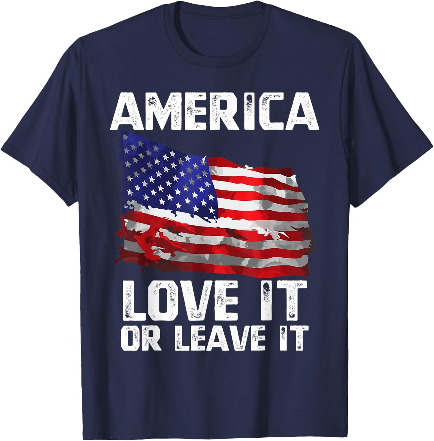 Love It Or Leave It Patriotic American USA Flag Conservative Women Men T-Shirt - T-Shirt | Navy