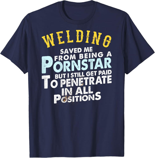 Funny Welding Gifts for Proud Welders Small T-Shirt - T-Shirt | Navy
