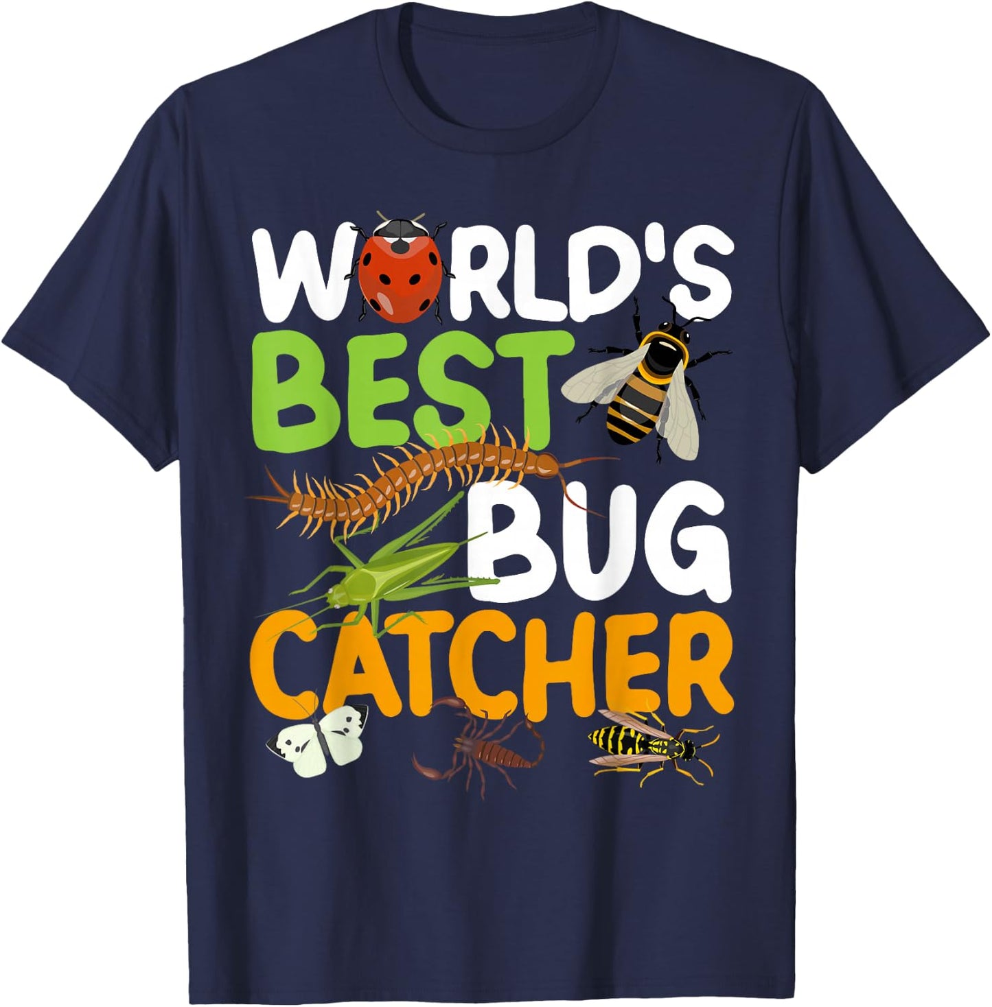 World's Best Bug Catcher Entomology Insect Catching T-Shirt - T-Shirt | Navy