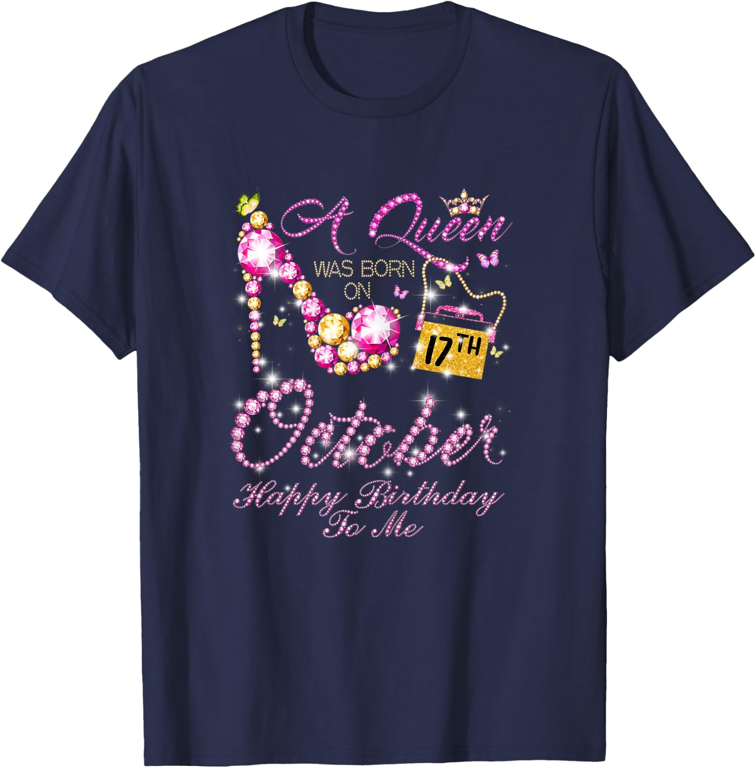A Queen Was Born In Oct, Oct 17th Birthday T-Shirt - T-Shirt | Navy