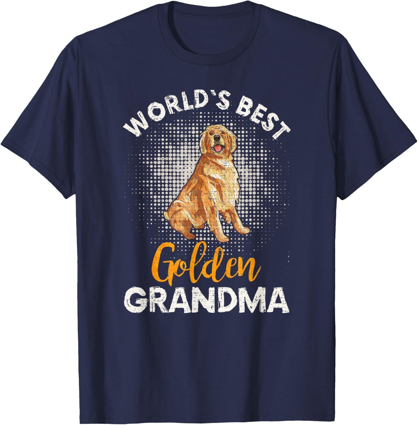 World's Best Golden Retriever Grandma Funny Puppy Lover T-Shirt - T-Shirt | Navy