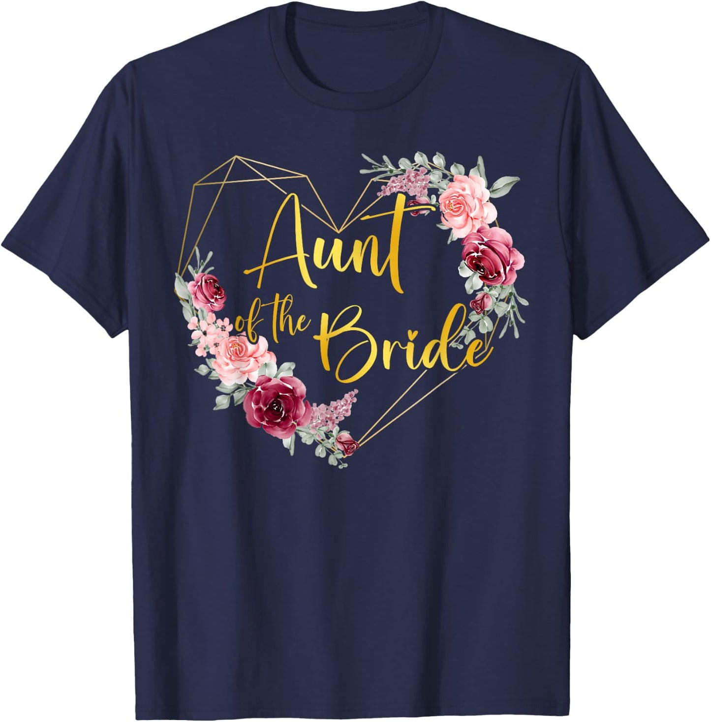 Aunt of the Bride Floral Bridal Team Matching T-Shirt - T-Shirt | Navy