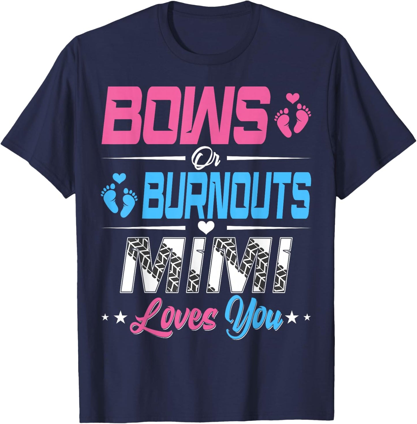Burnouts Or Bows Gender Reveal Party Announcement Mimi T-Shirt - T-Shirt | Navy