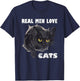 Real Men Love Cat Cats Lover Fathers Day Idea T-Shirt - T-Shirt | Navy