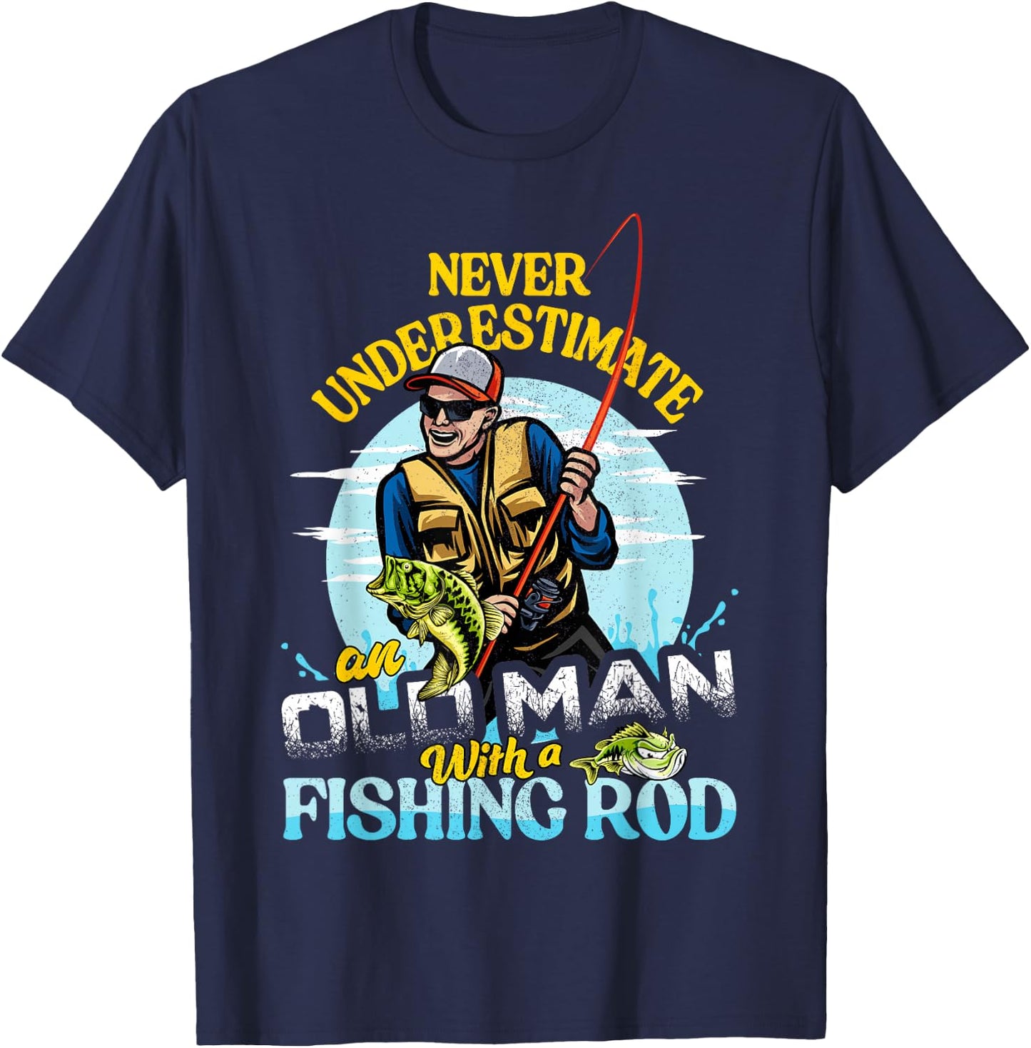 Bass Fishing Birthday Never Underestimate An Old Man T-Shirt - T-Shirt | Navy