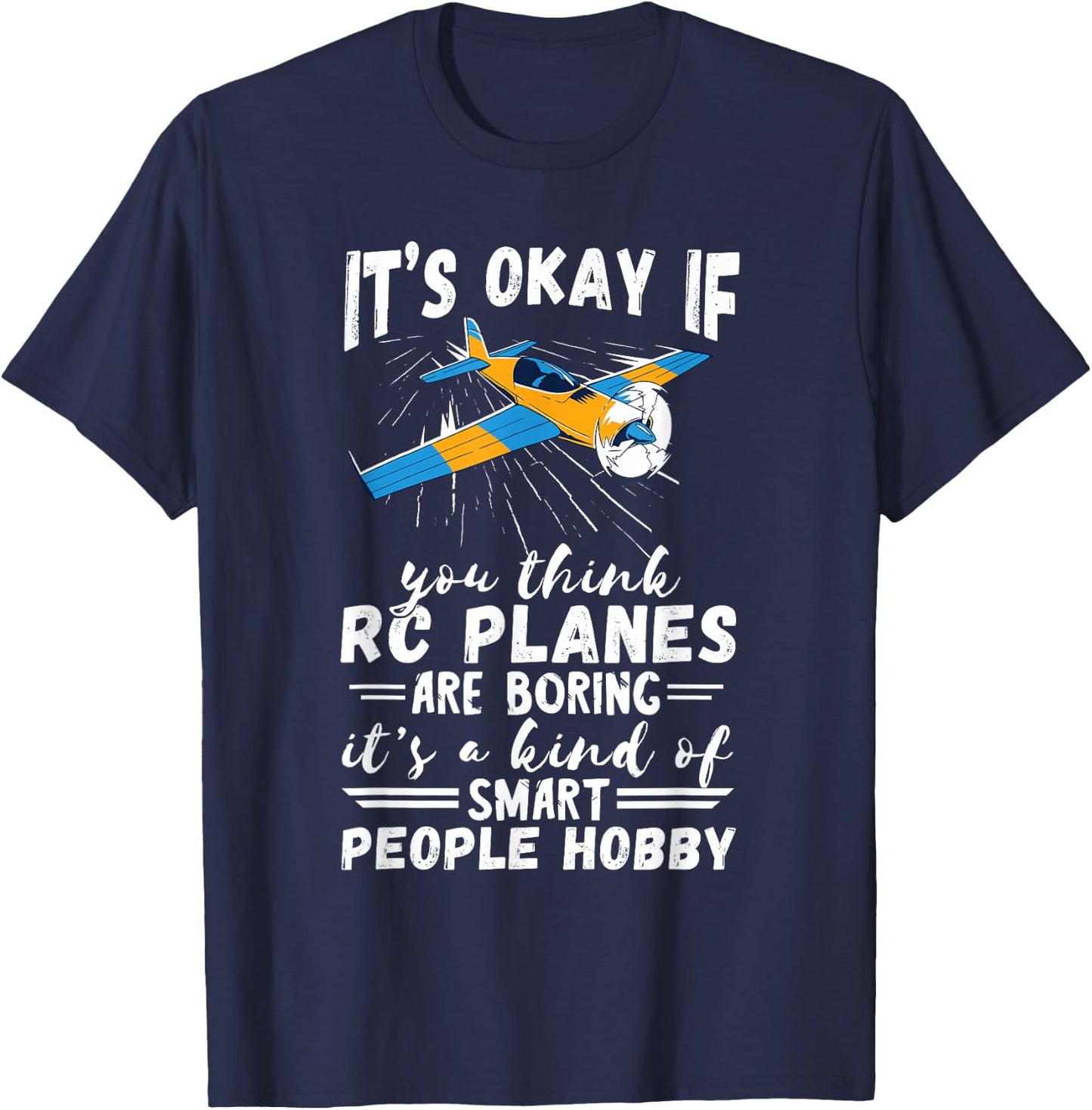RC Plane Smart People Hobby Airplane Lover RC Pilot Model T-Shirt - T-Shirt | Navy