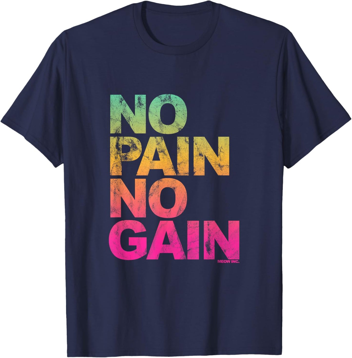 No Pain No Gain - Training, men, women T-Shirt - T-Shirt | Navy